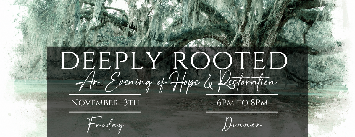Deeply Rooted